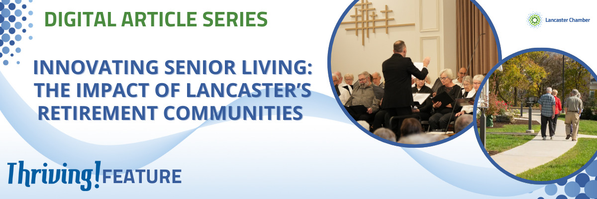 Innovating Senior Living: The Impact of Lancaster’s Retirement Communities 